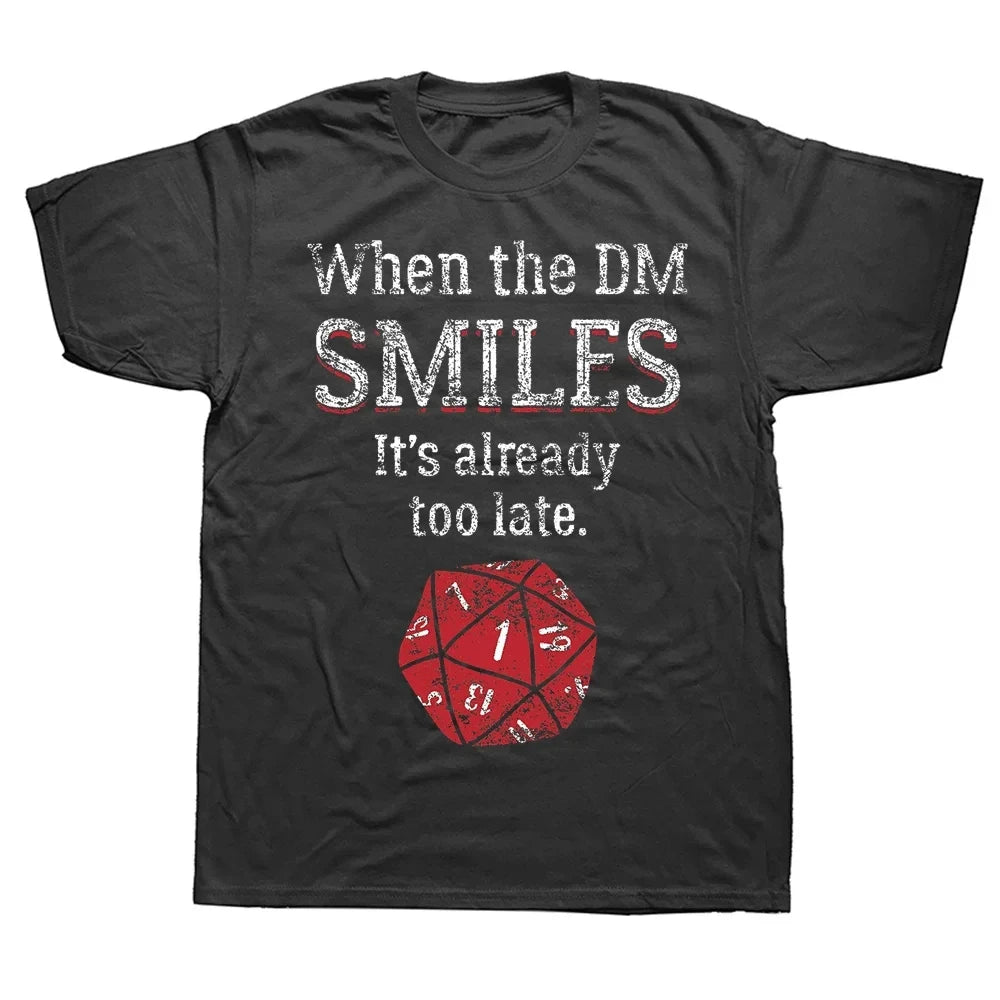 WHEN THE DM SMILES T-SHIRT