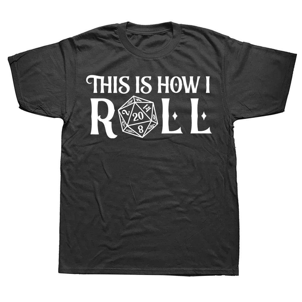 HOW I ROLL T-SHIRT