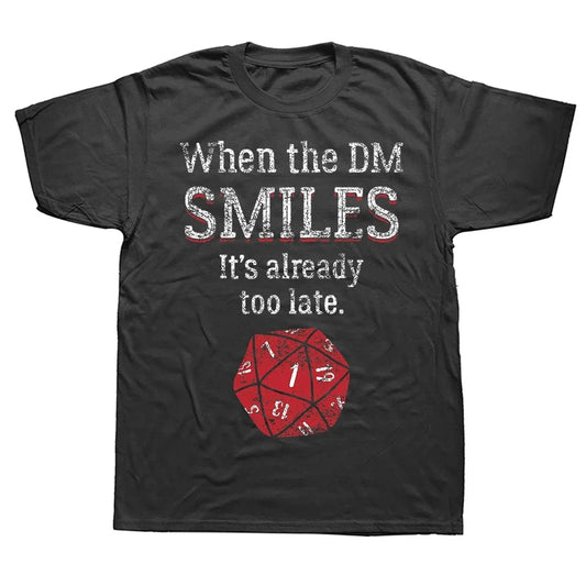 WHEN THE DM SMILES T-SHIRT